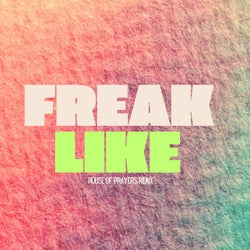 Freak Like  (House of Prayers Remix)