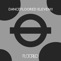 Dancefloored Eleven11