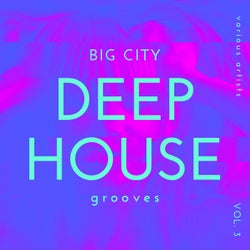 Big City Deep-House Grooves, Vol. 3