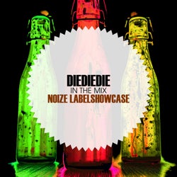 In The Mix: DIEDIEDIE - NOIZE Labelshowcase	