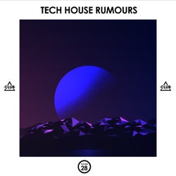 Tech House Rumours, Vol. 28