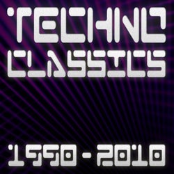 Techno Classics 1990-2010 (Best Of Club, Trance & Electro Anthems)
