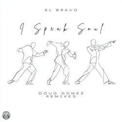 I Speak Soul - Doug Gomez Remixes