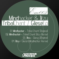 Tribal Chant / Gliese EP