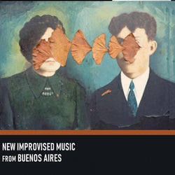 New Improvised Music from Buenos Aires (Compiled by Jason Weiss)