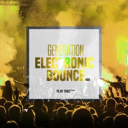 Generation Electronic Bounce Vol. 23
