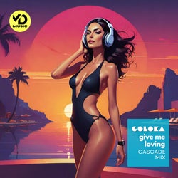 Give Me Loving (Cascade Mix)