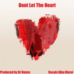 Dont Let The Heart