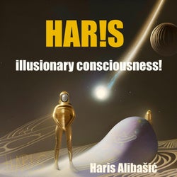 illusionary consciousness!