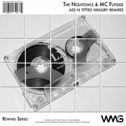 Rewind Series: The Nightowls & MC Flipside: Ass N' Titties (Ninjury Remixes)
