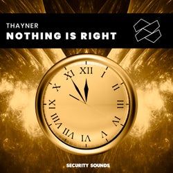 Nothing Is Right - Extended Mix