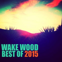 Best Of  Wake Wood 2015