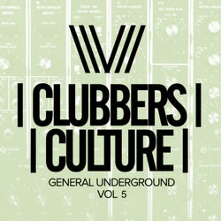 Clubbers Culture: General Underground, Vol.5