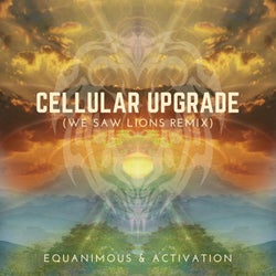 Cellular Upgrade (We Saw Lions Remix)