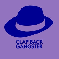 Clap Back Gangster
