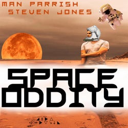 Space Oddity (Man Parrish Mix) (feat. Steven Jones)