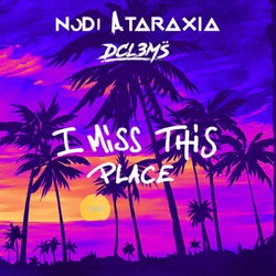 I Miss This Place (feat. DCl3MS) [Radio Edit]
