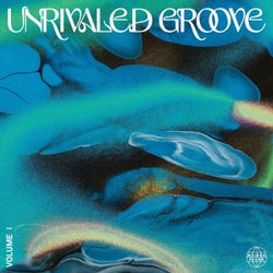 Unrivaled Groove, Vol. I