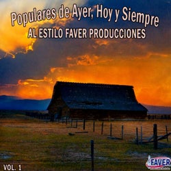 Populares de Ayer, Hoy y Siempre al Estilo Faver Producciones, Vol. 1