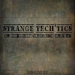 Strange Tech'Tics (Compiled By Droid-10)