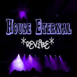 House Eternal: Revibe (Remixes)