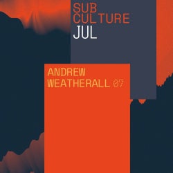 Subculture・Andrew Weatherall 07/07/18