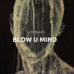 Blow U Mind