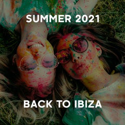 Summer 2021 - Back To Ibiza