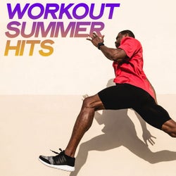 Workout Summer Hits (The Best Selection Electro House Summer 2020)