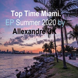 Top Time Miami - Summer 2020 Allexandre UK