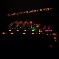 Ultimate Festival Chart by D-MoRe Dj