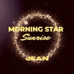 Morning Star Sunrise (JustJean Remix)