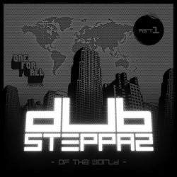 Dub Steppaz Of Tha World Part 1
