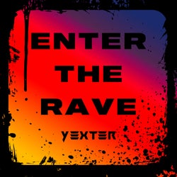 ENTER THE RAVE