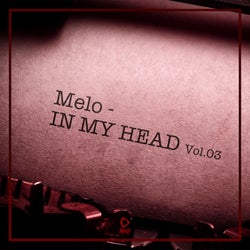 Melo In My Head, Vol.03