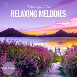 Relaxing Melodies: Chillout Your Mind