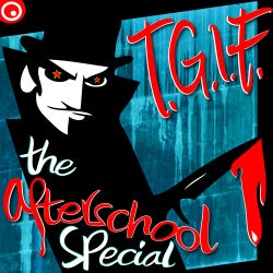 The Afterschool Special - T.G.I.F. EP