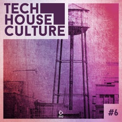 Tech House Culture #6