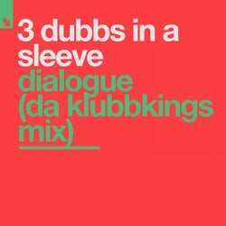 Dialogue - Da Klubbkings Mix