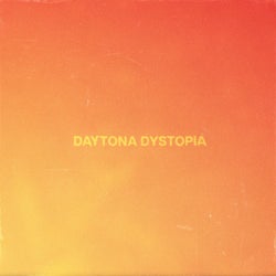 Daytona Dystopia