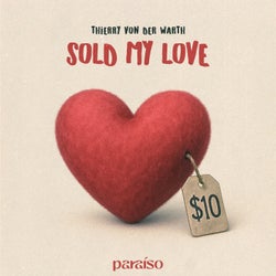 Sold My Love (Extended Mix)