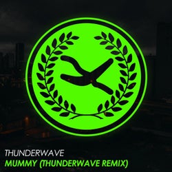 Mummy (Thunderwave Remix)