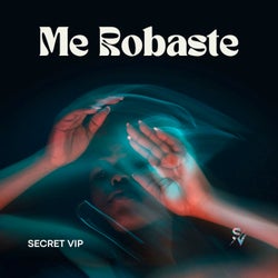 Me Robaste