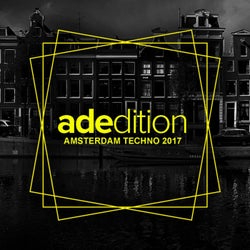 Adedition: Amsterdam Techno 2017