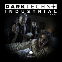 Dark Techno Industrial Vol. 03