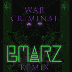 War Criminal (BMARZ Remix)