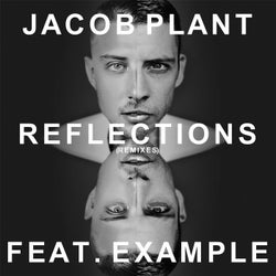 Reflections (feat. Example) [Remixes]
