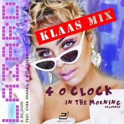4 o'Clock (In the Morning) [Reloaded] [Klaas Mixes]