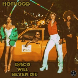 Disco Will Never Die