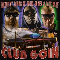 Club Goin (feat. Mike Jones & Riff Raff)
